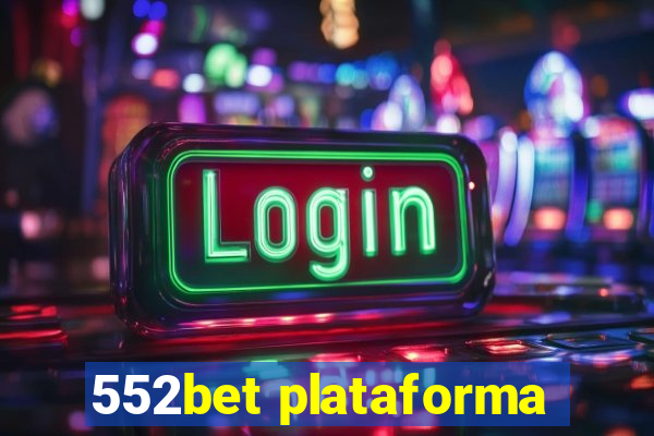 552bet plataforma